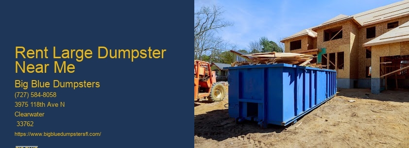 Biggest Dumpster Rental